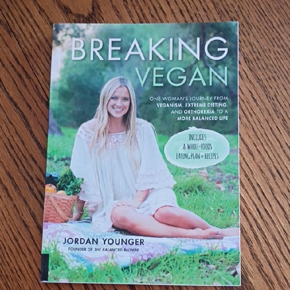 Breaking Vegan Book by Jordan Younger